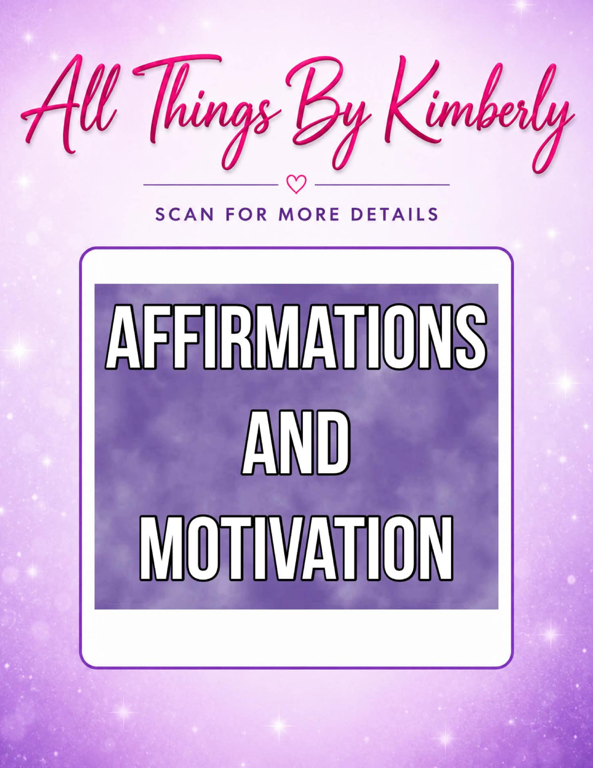 I. Affirmations & Motivation